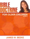 Bible Doctrine for Older Children - Book A